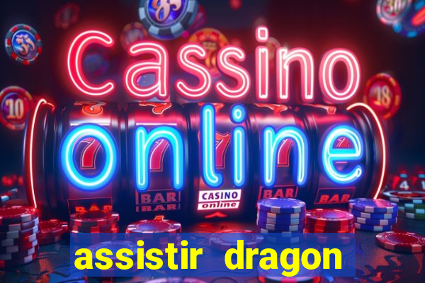 assistir dragon ball super gratis
